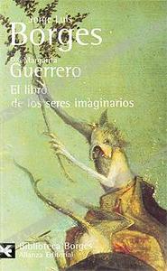 "El libro de los seres imaginarios" Jorge Luis Borges, Margarita Guerrero