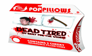 Dead Tired Pillowсases