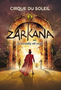 Cirque du Soleil "Zarkana"