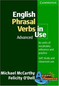 English Phrasal Verbs in Use Advanced