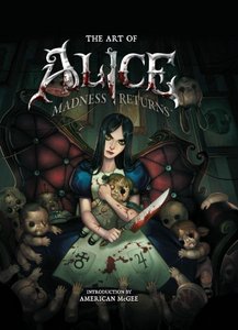 The Art of Alice: Madness Returns [Hardcover]