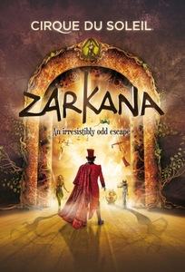 Cirque du Soleil "Zarkana"