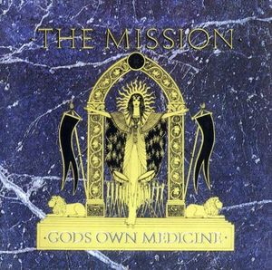 The Mission - Gods Own Medicine