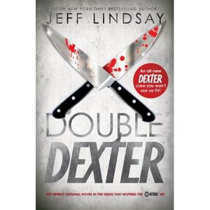 Double Dexter by Jeff Lindsay