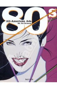 Steven Heller: All American Ads 80s