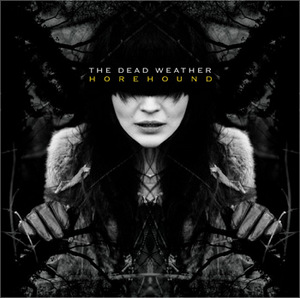 the dead weather - 'Horehound'
