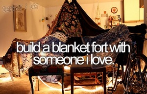 Build a blanket fort