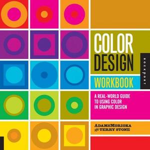 Color Design Workbook: A Real World Guide to Using Color in Graphic Design