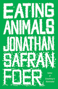 книга "Eating animals" Jonathan Safran Foer