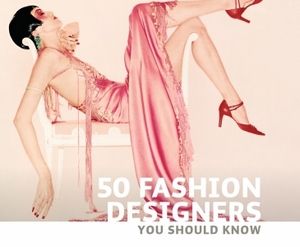 50 fashion designers you should know