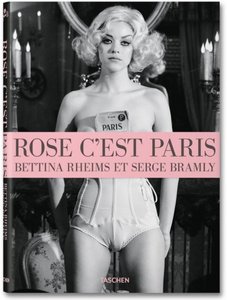 Bettina Rheims, Serge Bramly, Rose, c'est Paris