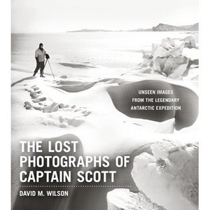 The Lost Photographs of Captain Scott