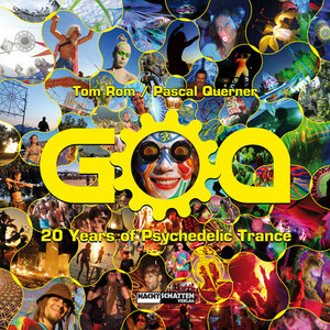 GOA – 20 Years of Psychedelic Trance