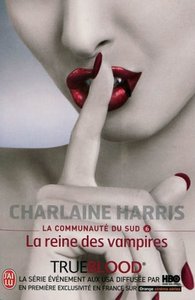 книга № 6  Окончательно мёртв (la reine des vampires)  Франция  обложка 2009 года