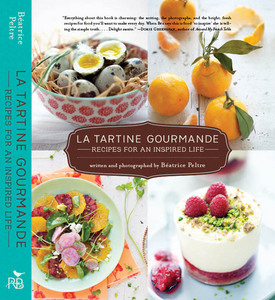 La Tartine Gourmande: Recipes for an Inspired Life