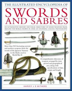 Illustrated encyclopedia of swords and sabres