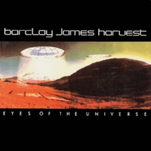 Barclay James Harvest - Eyes Of The Universe