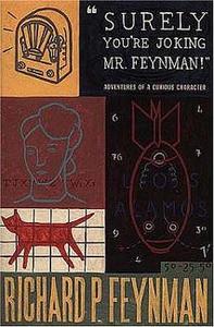 Surely You're Joking, Mr. Feynman!