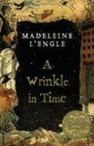 Madeleine L'Engle  "A Wrinkle in Time"