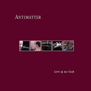 Antimatter - Live @ An Club