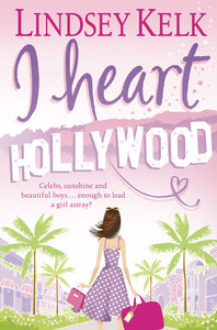 Lindsey Kelk "I heart Hollywood"