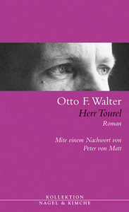 "Herr Tourel" Otto F. Walter