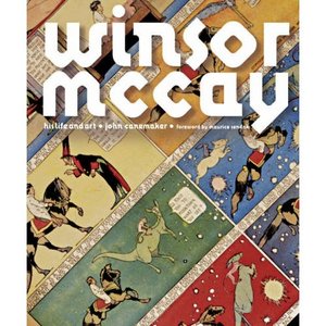 Winsor McCay: His Life and Art