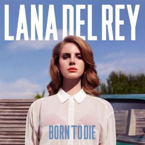 Альбом Ланы дель Рей "Born To Die"