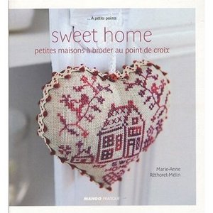 Sweet home : Petites maisons &#224; broder au point de croix von Marie-Anne R&#233;thoret-M&#233;lin