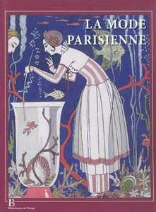 La Mode Parisienne 1912-1925