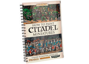 How to Paint Citadel Miniatures