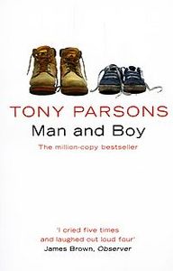 Tony Parsons "Man and a Boy"