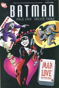 Batman - Mad Love and Other Stories