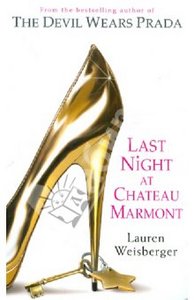 Книга Lauren Weisberger: Last Night at Chateau Marmont