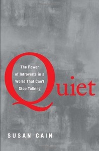 "Quiet: The Power of Introverts in a World That Can't Stop Talking" by Susan Cain