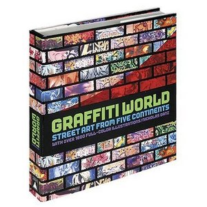 Graffiti World: Street Art from Five Continents