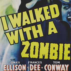 I Walked with a Zombie