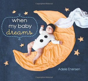 Adele Enersen: When My Baby Dreams