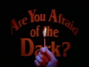 Are You Afraid of the Dark?