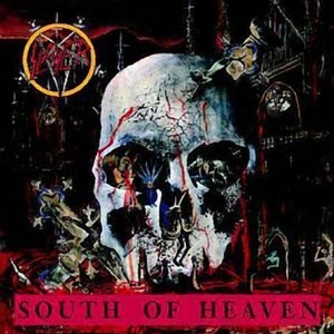 Slayer - South Of Heaven