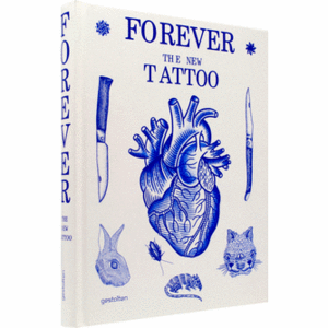 "Forever. The New Tattoo"