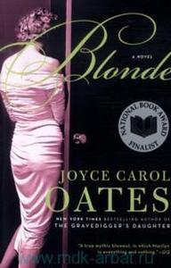 J. C. Oates - Blonde : A Novel