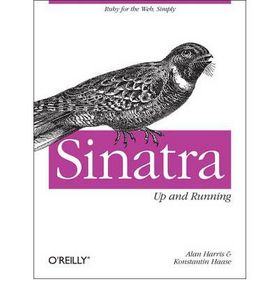 Sinatra: Up and Running