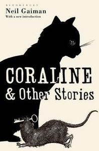 Neil Gaiman, "Coraline and other stories"