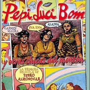 "Pepi, Luci, Bom y otras chicas del mont&#243;n"