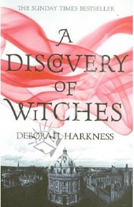 Deborah Harkness: A Discovery of Witches