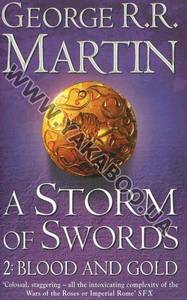 The Song of Ice and Fire. Storm of Swords 2: Blood and Gold