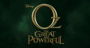 + Oz the Great and Powerful