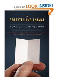 Jonathan Gottschall - The Storytelling Animal: How Stories Make Us Human