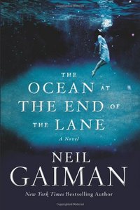 The Ocean at the End of the Lane by Neil Gaiman